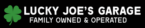 Lucky Joe's Garage — family owned & operated